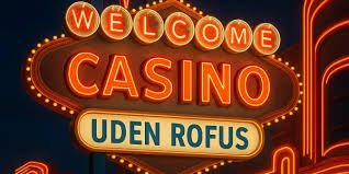 Bedste Online Casino Uden ROFUS Spil Uden Begrænsninger