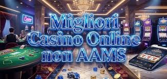 Casinò Non AAMS Nuovi Scopri le Ultime Novità nel Gioco Online