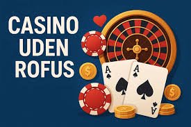 Find de Bedste Casinoer Uden om Rufus 882777503